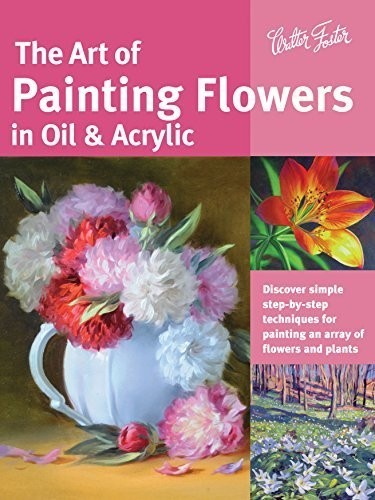 Lloyd Glover David-Art Of Painting Flowers In Oil Book NUOVO