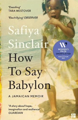 Safiya Sinclair How To Say Babylon (Tascabile)