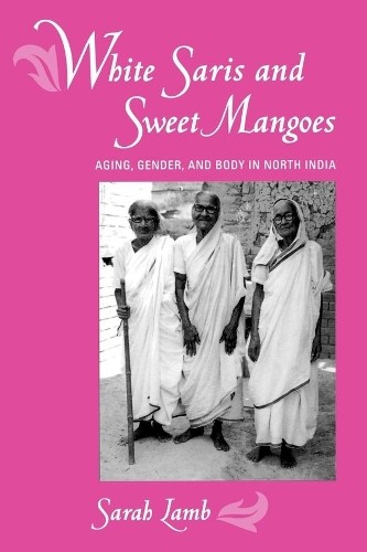 Sarah Lamb White Saris and Sweet Mangoes (Tascabile)