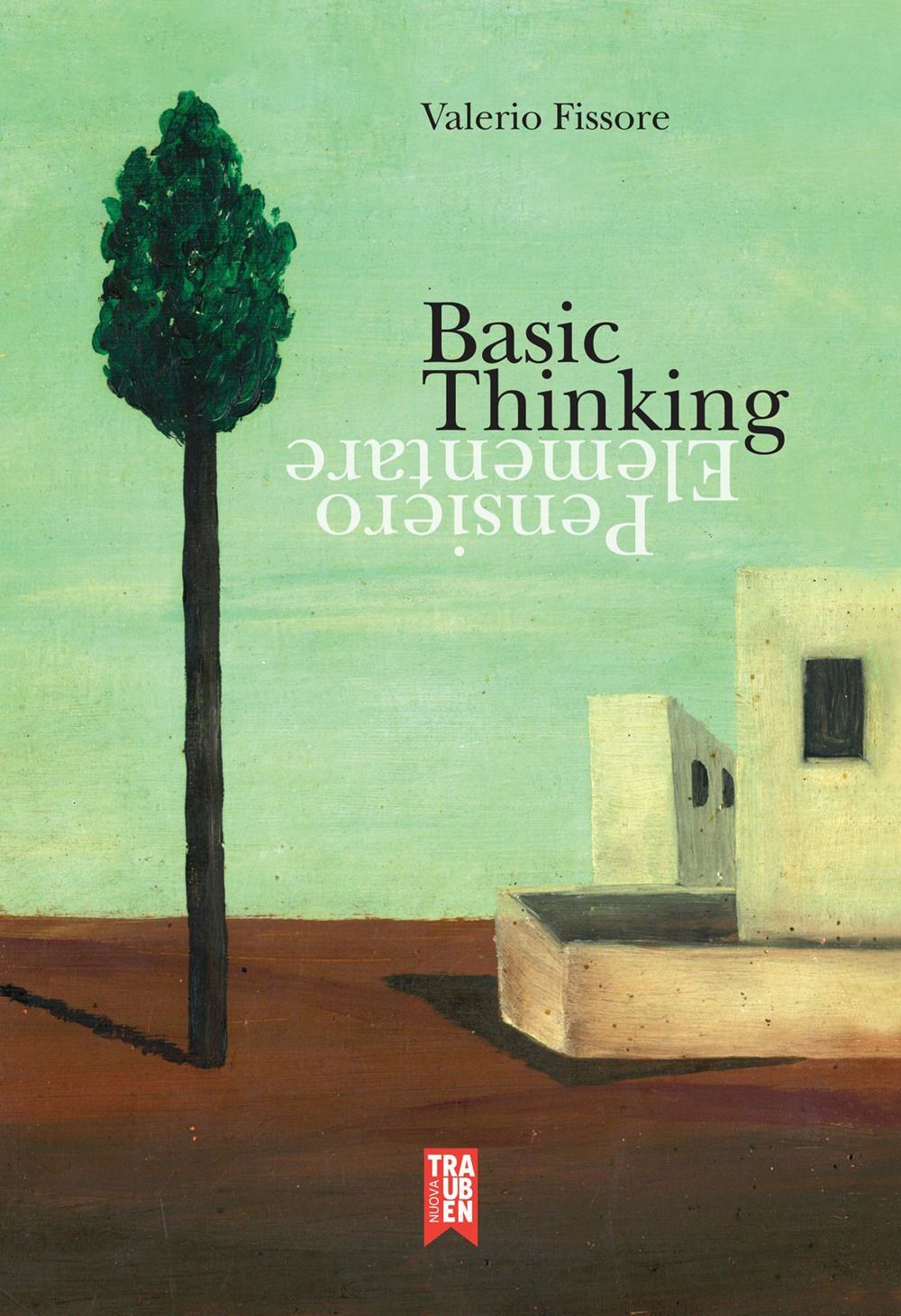 Libri Valerio Fissore - Basic Thinking. Pensiero Elementare. Ediz. Bilingue