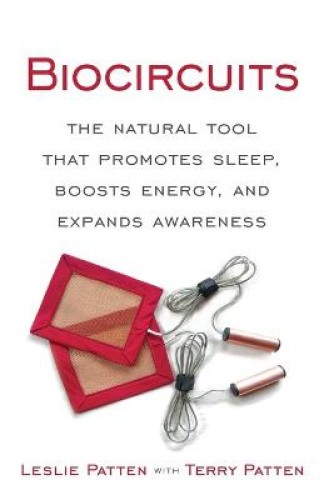 Biocircuits: The Natural Tool that Promotes Sleep, Boosts Energy, and Expands
