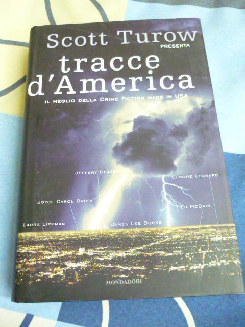 TRACCE D' AMERICA IL MEGLIO DELLA CRIME FICTION MADE IN USA Scott Turow