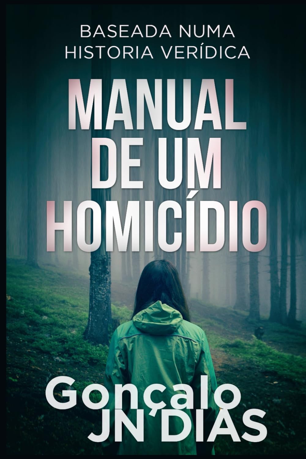 Gonçalo JN Dias Gonçalo Jn Dias Manual de um Homicídio (Tascabile)
