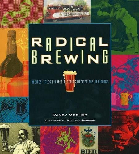 Randy Mosher Radical Brewing (Tascabile)