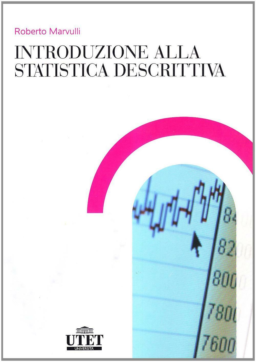 Introduzione alla statistica descrittiva - Marvulli Roberto