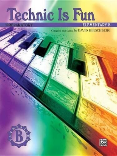 David Hirschberg Technic Is Fun, Elementary B (Preparatory) (Tascabile)