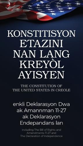 Carole King Meliss The Constitution of the United States in Haitian (Tascabile)