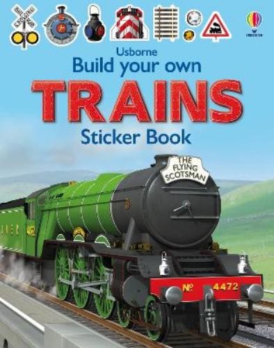 Simon Tudhope Adrian Mann Build Your Own Trains Sticker Book (Tascabile)