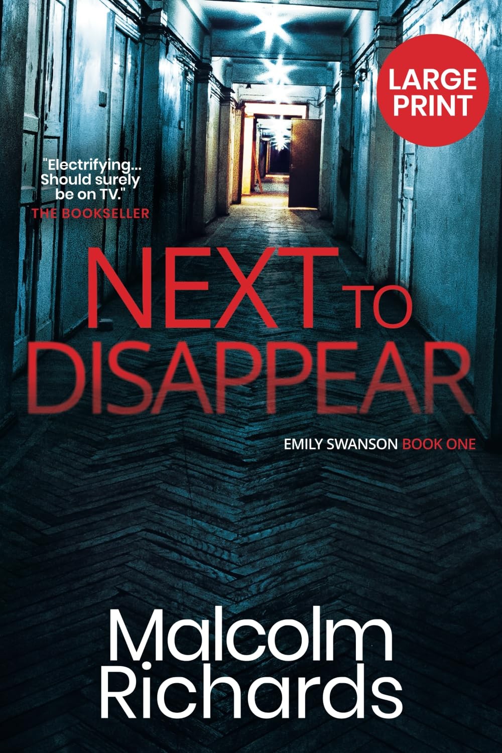 Malcolm Richard Next To Disappear: Large Print Edition: 1 (The Emily (Tascabile)