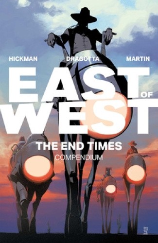 East of West: The End Times Compendium by Jonathan Hickman