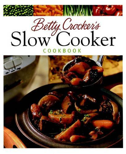 Betty Crocker Betty Crocker's Slow Cooker Cookbook (Copertina rigida)