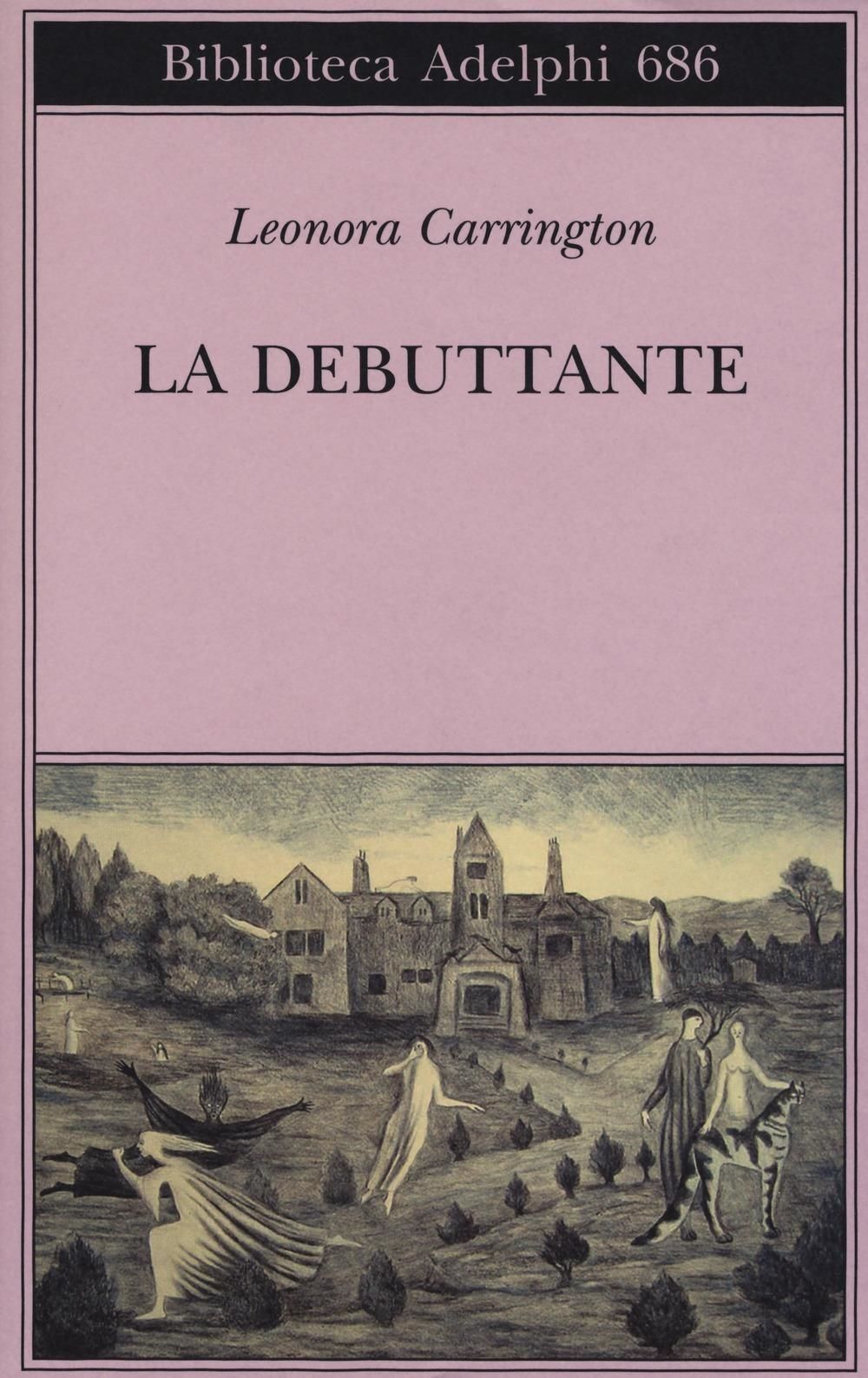 Libri Leonora Carrington - La Debuttante
