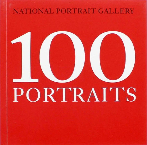 National Portrait Gallery: 100 Portraits by Cullinan, Nicholas