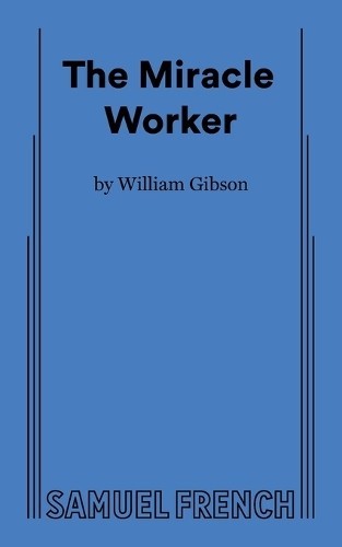 William Gibson The Miracle Worker (Tascabile) Acting Edition S.