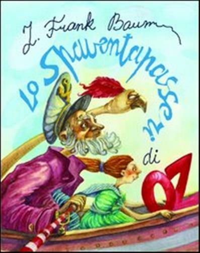 Lo spaventapasseri di Oz - Baum L. Frank