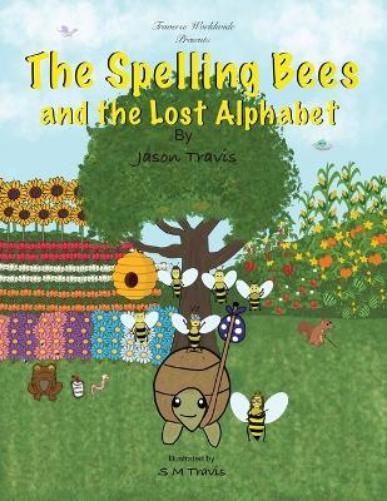 Jason Travis The Spelling Bees and the Lost Alphabet (Tascabile)