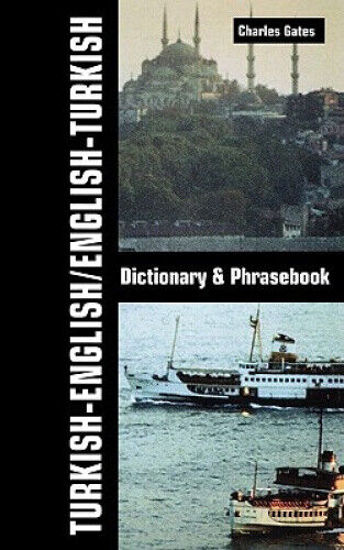 Turkish-English/English-Turkish Dictionary and Phrasebook by Gates, Charles