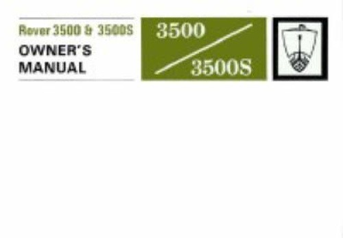 Rover 3500 & 3500S Owners Manual (P6): Part No. 607875