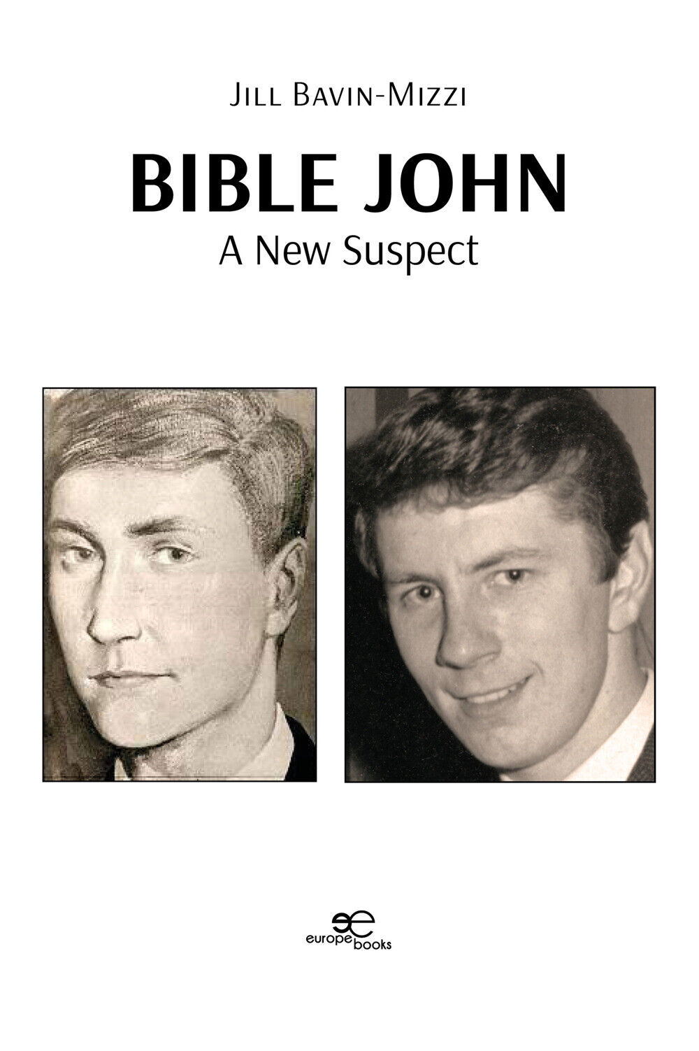 Bible John: a new suspect - Bavin-Mizzi Jillian