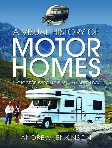 Andrew Jenkinson A Visual History of Motorhomes (Copertina rigida)