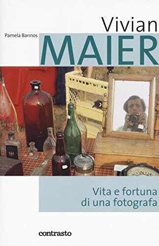 9788869657559 Vivian Maier. Vita e fortuna di una fotografa - Pamela Bannos,M. B