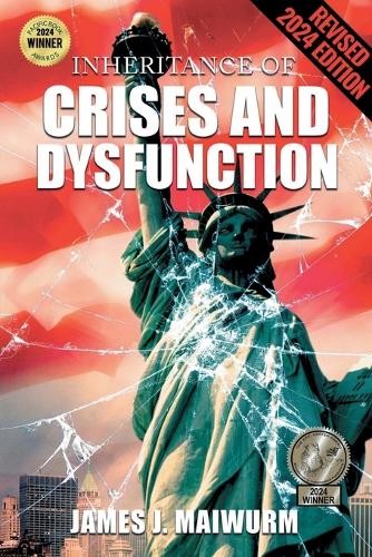 J Maiwurm Inheritance of Crises and Dysfunction (A Novel) (Tascabile)