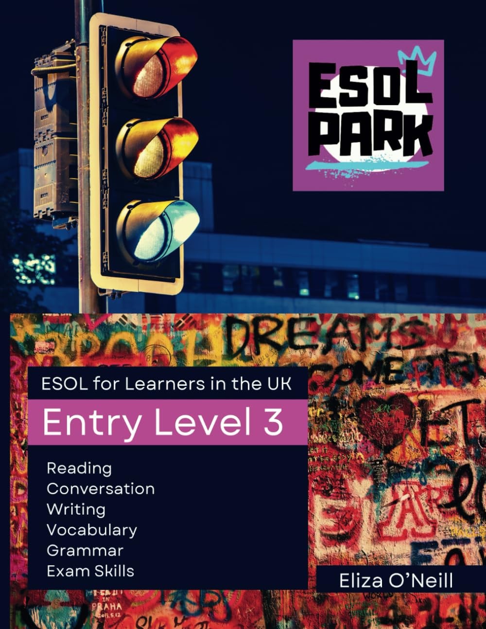 Eliza O'Neill ESOL PARK ESOL for Learners in the UK - Entry Level 3 (Tascabile)