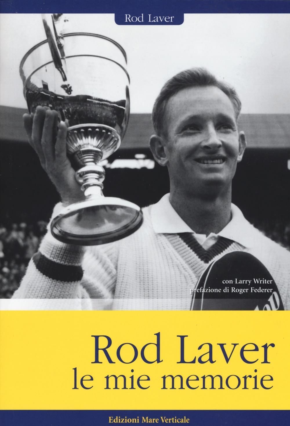 Libri Rod Laver / Larry Writer - Rod Laver, Le Mie Memorie