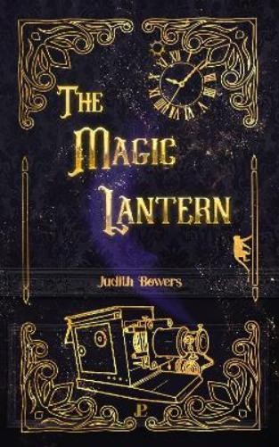 Judith Bowers The Magic Lantern (Tascabile)