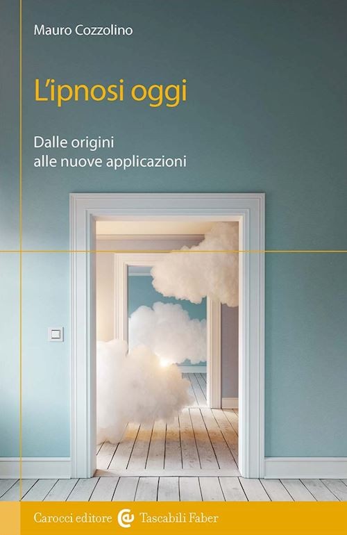 L'IPNOSI OGGI  - COZZOLINO MAURO - Carocci