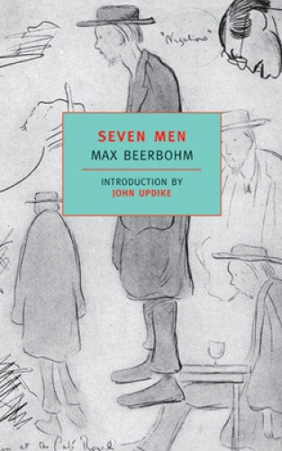 Seven Men (New York Review Books Classics) by Sir Max Beerbohm