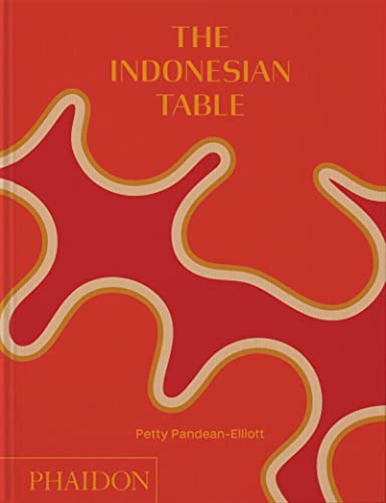 The Indonesian table - Pandean-Elliott Petty