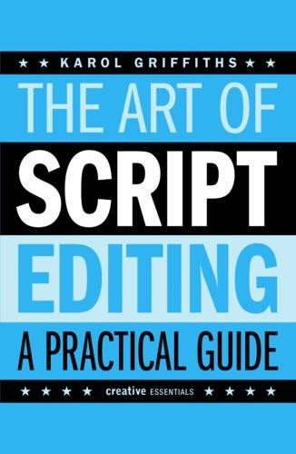 Karol Griffiths The Art of Script Editing (Tascabile)