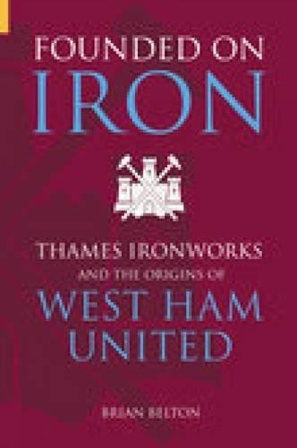 Brian Belton Founded on Iron (Tascabile)