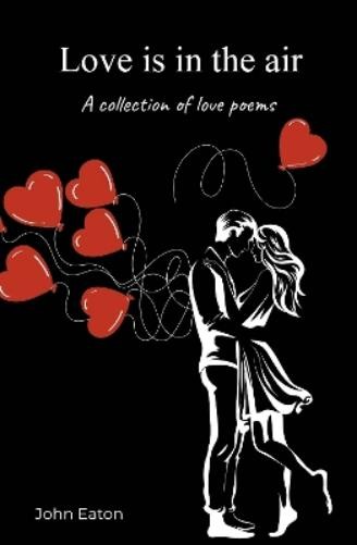 John Eaton Love is in the air (Tascabile)