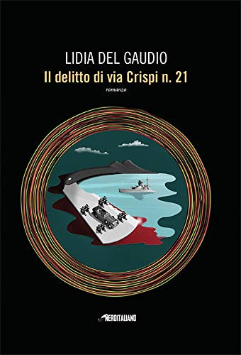 9788834738580 Il delitto di via Crispi n. 21 - Lidia Del Gaudio