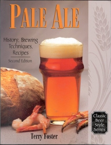 Pale Ale: History and Brewing Techniques, Recipes (Classic Beer Style)