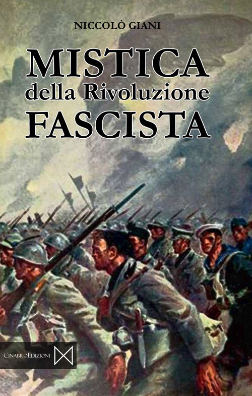 Mistica della rivoluzione fascista - Giani Nicolò