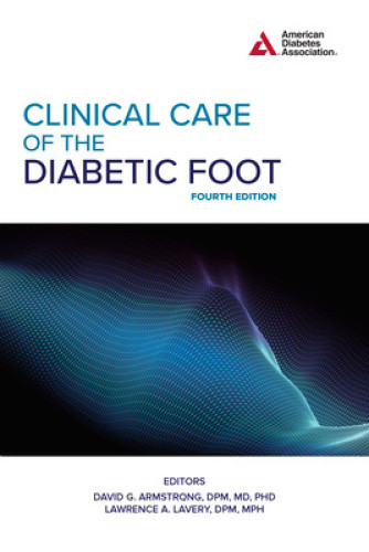 Clinical Care of the Diabetic Foot, 4th Edition by David G. Armstrong