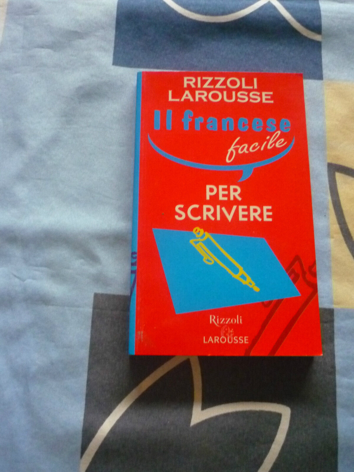 RIZZOLI LAROUSSE IL FRANCESE FACILE PER SCRIVERE