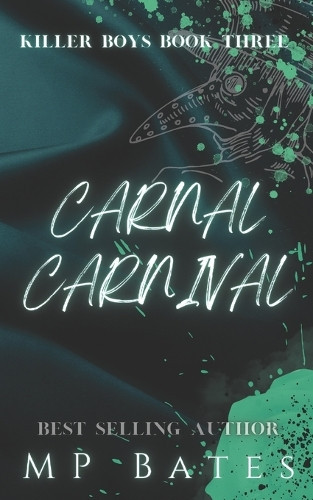 MP Bates Mp Bates Carnal Carnival (Tascabile) Killer Boys