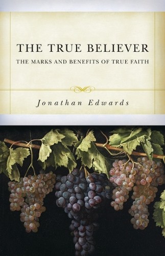 Jonathan Edwards The True Believer (Tascabile)