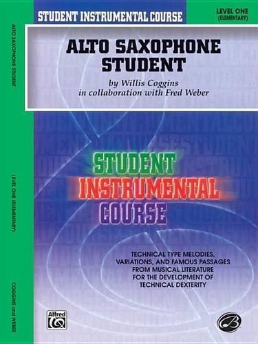Willis Coggins Fred Weber Alto Saxophone Student, Level One (Tascabile)