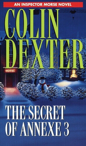 The Secret of Annexe 3 by  Dexter, Colin