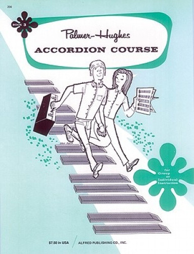 Palmer-Hughes Accordion Course, Bk 3 (Palmer-Hughes Accordion Course)
