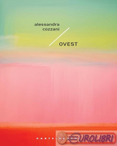 9791256141395 Alessandra Cozzani Ovest EDIZIONI MOMENTI-RIBERA