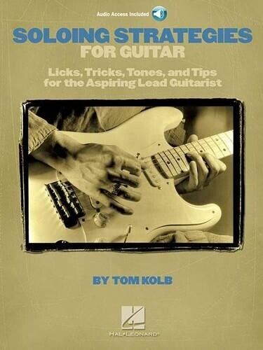 Tom Kolb Soloing Strategies for Guitar (Tascabile)
