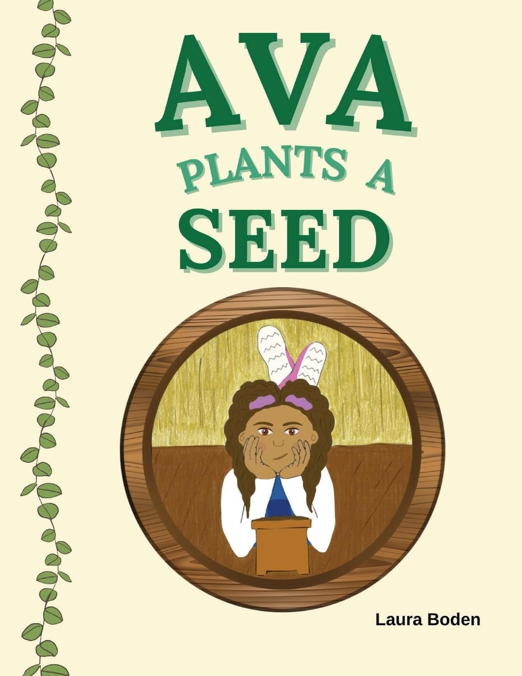 Laura Boden Ava Plants a Seed (Tascabile)