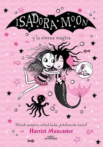 Harriet Muncast Isadora Moon y la sirena mágica / Isadora Moo (Copertina rigida)