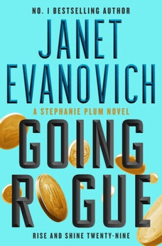 Going Rogue: Rise and Shine Twenty-Nine (Stephanie Plum) by Evanovich, Janet